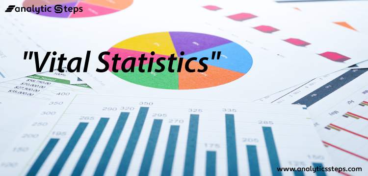 What is Vital Statistics? Types, Uses and Examples title banner